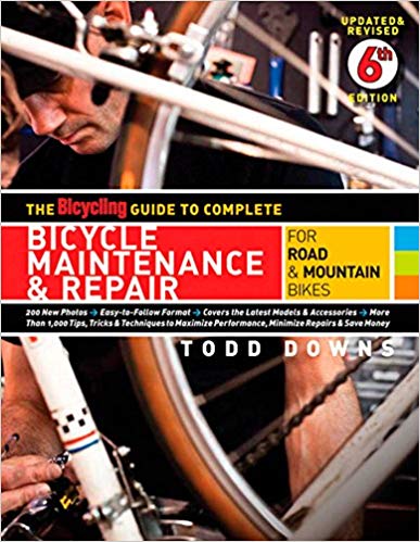 The Bicycling Guide to Complete Bicycle Maintenance and Repair