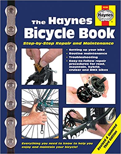 The Haynes Bicycle Book (3rd Edition): Step-by-Step Repair and Maintenance